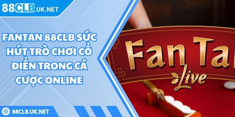 Fantan 88CLB